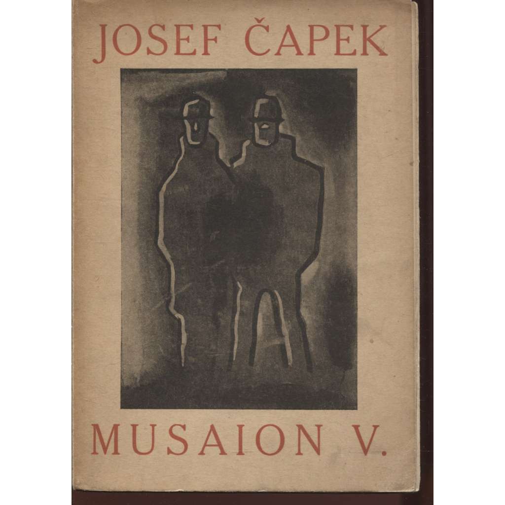 Musaion V. - Josef Čapek (monografie o Josefu Čapkovi, malíři a grafikovi)