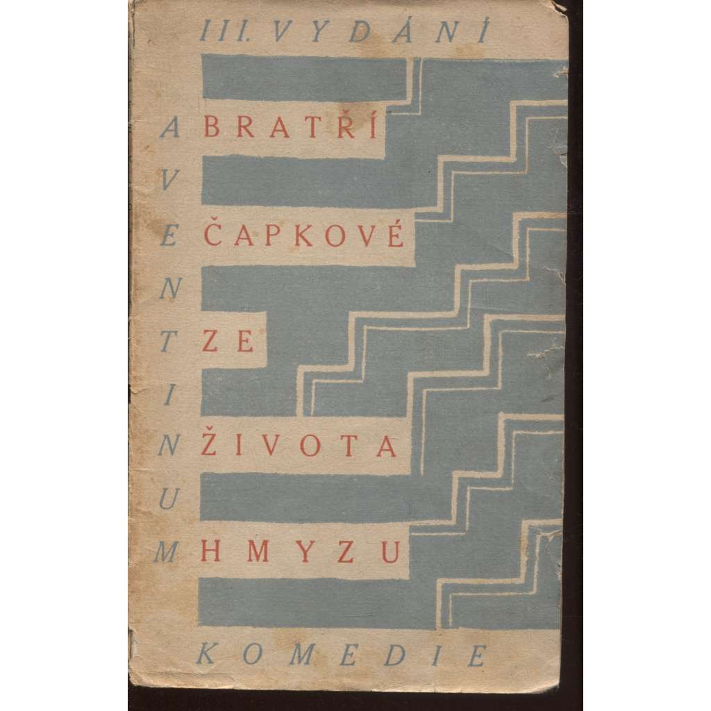 Ze života hmyzu (obálka Josef Čapek) - III. vydání 1922
