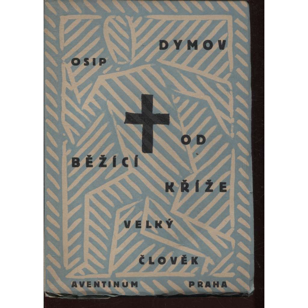 Běžící od kříže (obálka Josef Čapek)