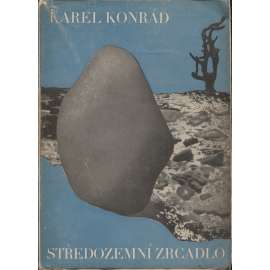 Středozemní zrcadlo (obálka Vojt. Tittelbach, podpis Karel Konrád)