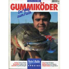 Gib Gummi (Gummiköder. Der Weg zum Fisch) [= Rute & Rolle, Sonderöffentlichung][rybaření, rybolov, ryby, gumové návnady, časopis]