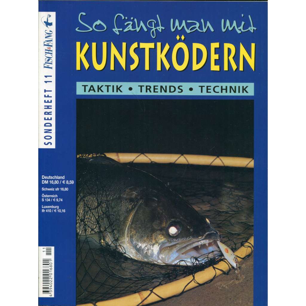 So fängt man mit Kunstködern. Taktik, Trends, Technik [= Fisch & Fang, Sonderheft 11][rybaření, rybolov, ryby, umělé návnady, časopis]