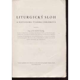 Liturgický sloh a novodobá tvorba chrámová (kostely, katedrály, akustika...) - pošk. (podpis Jan Dostálek)