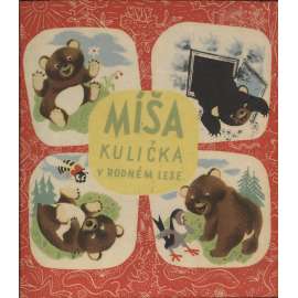 Míša Kulička v rodném lese (ilustrace Jiří Trnka)