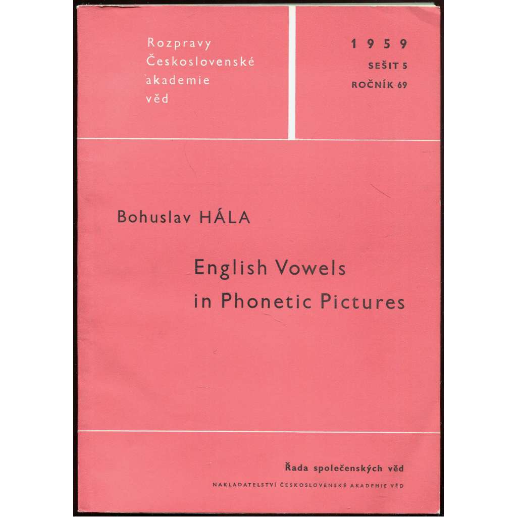 English Vowels in Phonetic Pictures [Rozpravy Československé akademie věd; angličtina; fonetika; samohlásky]