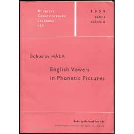 English Vowels in Phonetic Pictures [Rozpravy Československé akademie věd; angličtina; fonetika; samohlásky]