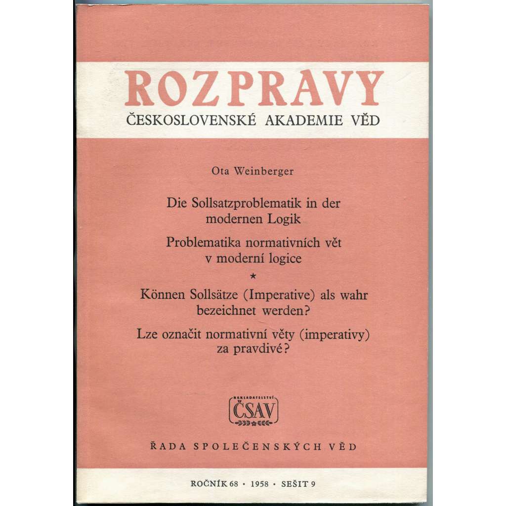 Die Sollsatzproblematik in der modernen Logik [logika; filosofie; normativní věty; Rozpravy Československé akademie věd]