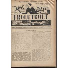 Proletkult, rok II., sv. I. (1923/1924; celkově III. půlročník) [Týdeník KSČ pro proletářskou kulturu; proletářské umění; revue, časopis, komunismus, komunisté, proletáři mj. i Devětsil]