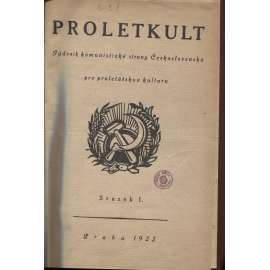 Proletkult, rok I., sv. I. (1922/1923; celkově I. půlročník) [Týdeník KSČ pro proletářskou kulturu; proletářské umění; revue, časopis, komunismus, komunisté, proletáři mj. i Devětsil]