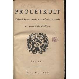 Proletkult, rok I., sv. I. a II. (1922/1923; celkově I. a II. půlročník) [Týdeník KSČ pro proletářskou kulturu; proletářské umění; revue, časopis, komunismus, komunisté, proletáři mj. i Devětsil] 2 v 1 (není kompletní)