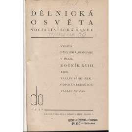 Dělnická osvěta, ročník XVIII., číslo 1-10/1932 [Socialistická revue - Revue pro kulturu, osvětu, lidovou výchovu a sociální otázky; socialismus; komunismus; dělnictvo]