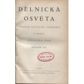 Dělnická osvěta, ročník XII., číslo 1-10/1926 [Socialistická revue - Revue pro kulturu, osvětu, lidovou výchovu a sociální otázky; socialismus; komunismus; dělnictvo]