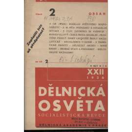 Dělnická osvěta, ročník XXII., číslo 2, 3 a 4/1936 [Socialistická revue - Revue pro kulturu, osvětu, lidovou výchovu a sociální otázky; socialismus; komunismus; dělnictvo]