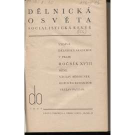 Dělnická osvěta, ročník XVIII., číslo 1-10/1932 [Socialistická revue - Revue pro kulturu, osvětu, lidovou výchovu a sociální otázky; socialismus; komunismus; dělnictvo]