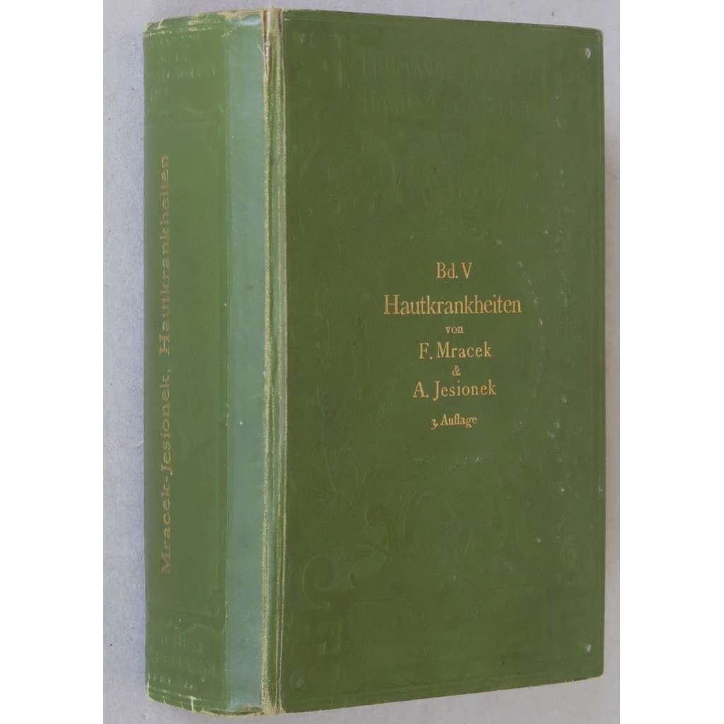 Atlas und Grundriss der Haut-Krankheiten [1911; pohlavní a kožní nemoci; venerologie; dermatologie; lékařství]