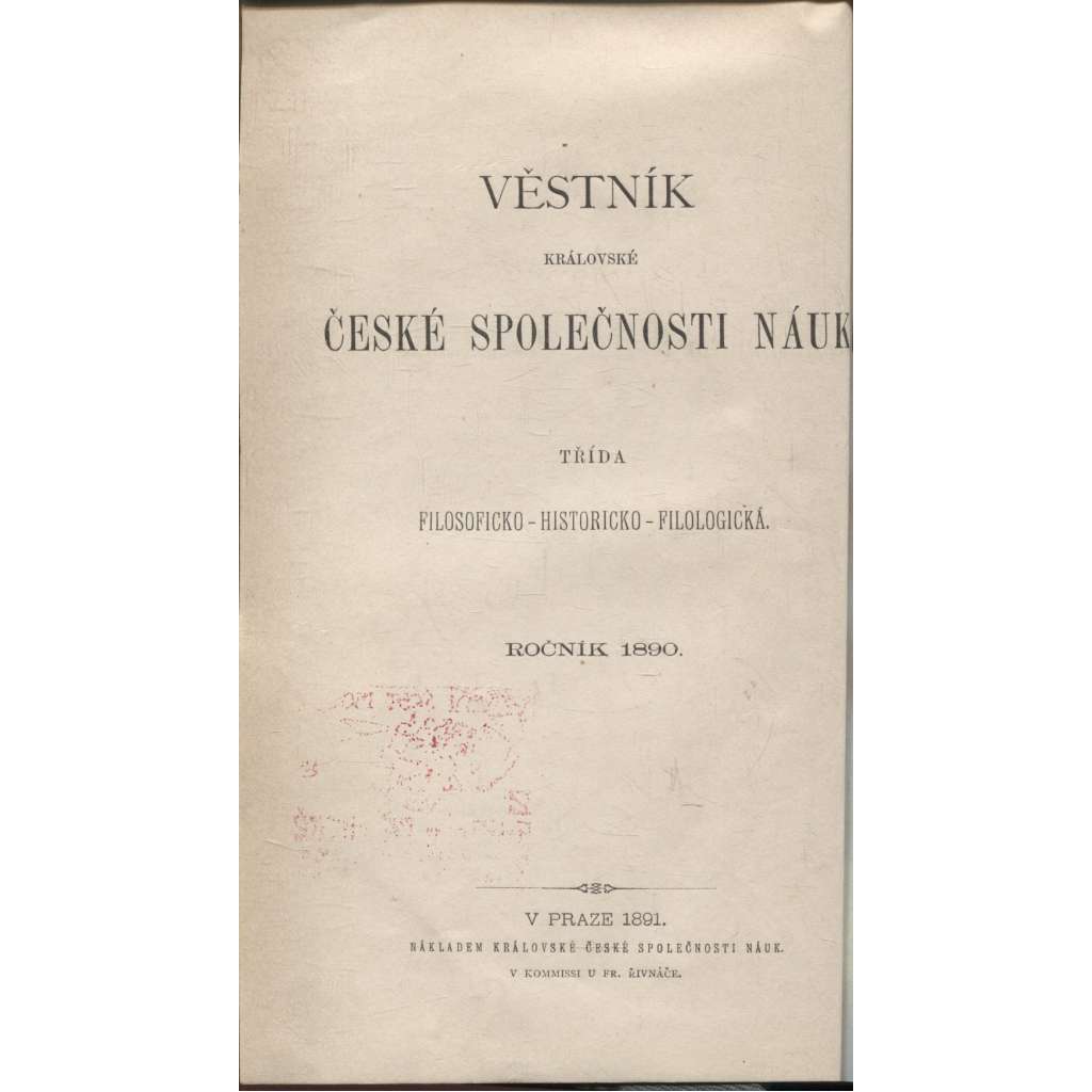 Věstník královské české společnosti nauk (historie, filozofie, jazykověda) 1890 [O Trocnově, rodišti Žižkově / Hymnologie starochorvatská]