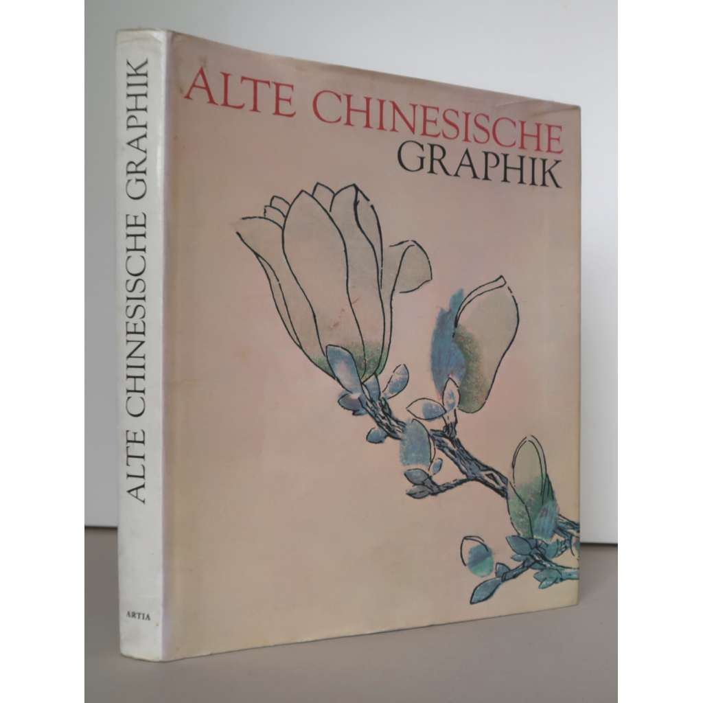Alte Chinesische Graphik [stará čínská grafika, dějiny umění staré Číny]