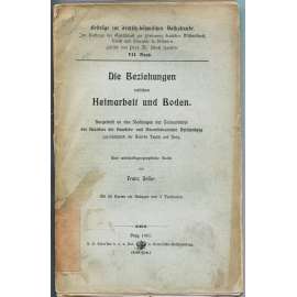 Die Beziehungen zwischen Heimarbeit und Boden [Sudety; průmysl; výroba; mapy; ekonomika; hospodářství]