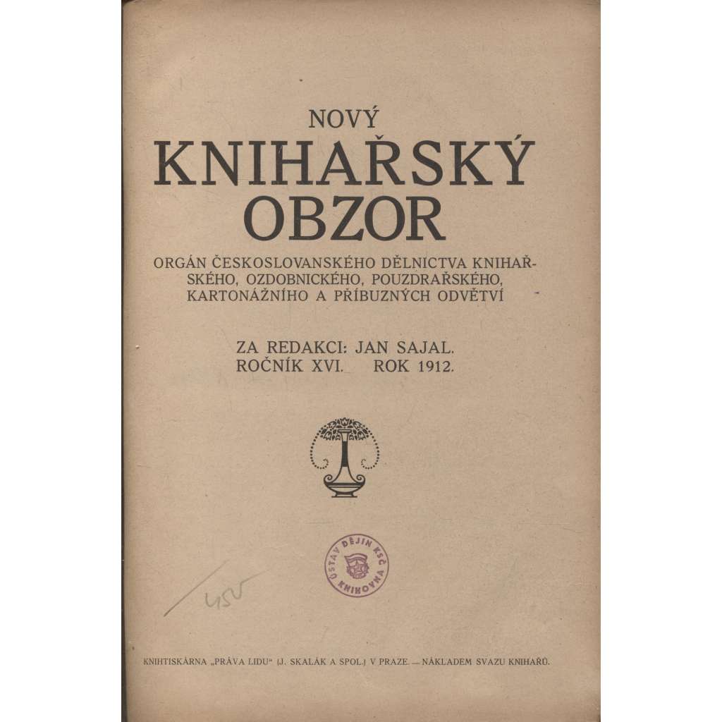 Nový Knihařský obzor, ročník XVI./1912 [odborný časopis o vázání knih, knižní kultuře, knihvazačství, knižní vazby] [Orgán Československého dělnictva knihařského, ozdobnického, pouzdrařského, kartonážního a příbuzných odvětví]