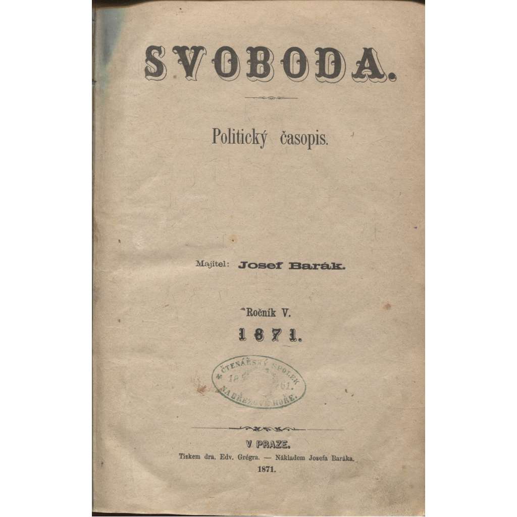 Svoboda. Politický časopis. Ročník V./1871 (levicová literatura)