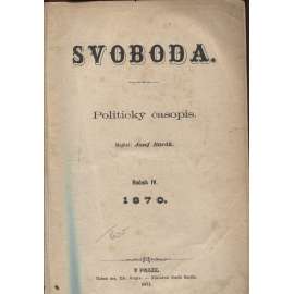 Svoboda. Politický časopis. Ročník IV./1870 (levicová literatura) - není kompletní