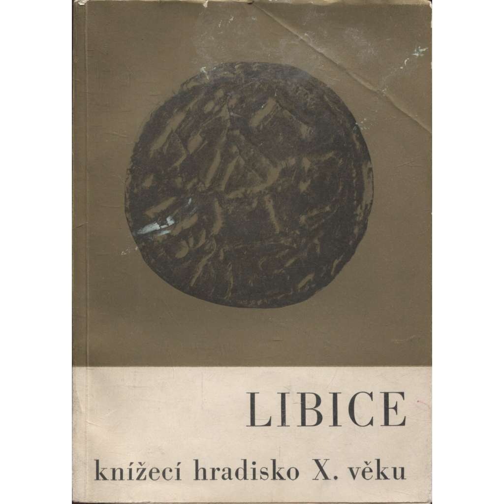 Libice, knížecí hradisko X. věku (podpis Rudolf Turek)