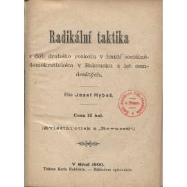 Radikální taktika z dob druhého rozkolu v hnutí sociálně-demokratickém v Rakousku z let osmdesátých (levicová literatura)