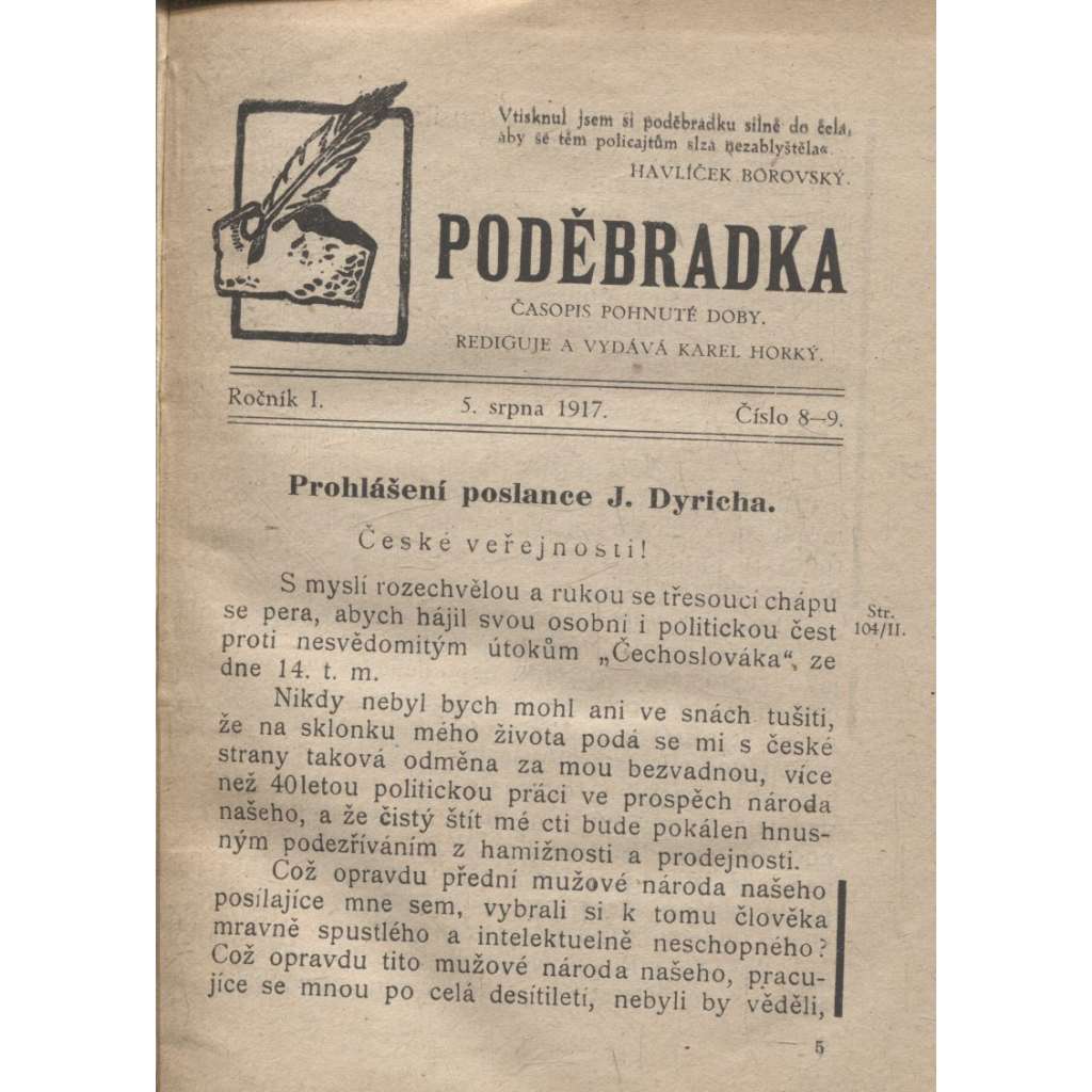 Poděbradka, ročník I./1917, číslo 8-9 a 19.-22./1919 (časopis pohnuté doby) [Prohlášení poslance J. Dyricha] - exil, USA