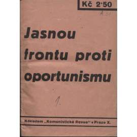 Jasnou frontu proti oportunismu (levicová literatura, komunistická literatura)