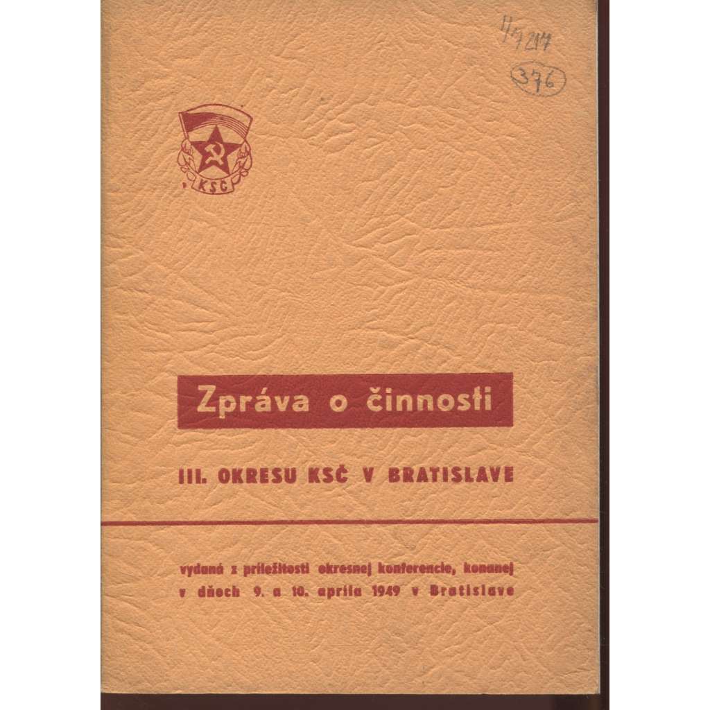 Zpráva o činnosti III. okresu KSČ v Bratislave (levicová literatura, komunistická literatura, Bratislava) - Slovensko, text slovensky