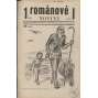 Románové noviny I.-III. (3 svazky) [Obsah: reportáže, beletrie a fotografie - levicová, sociální tematika, dělnictvo, proletariát, zprávy ze SSSR - Sovětský svaz]