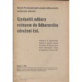 Sjednotit odbory vstupem do Odborového sdružení čsl. (Levicová literatura, komunistická literatura)