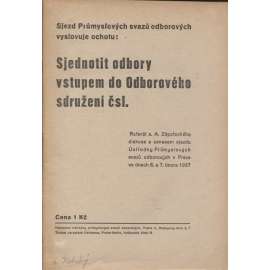 Sjednotit odbory vstupem do Odborového sdružení čsl. (Levicová literatura, komunistická literatura)