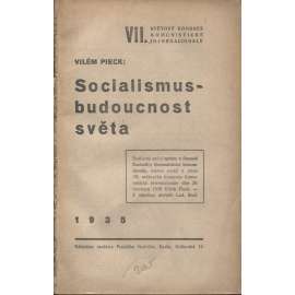 Socialismus - budoucnost světa (levicová literatura, komunistická literatura)