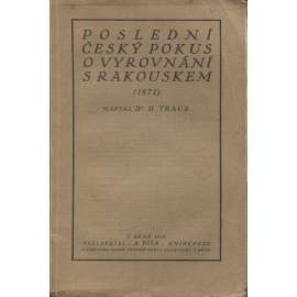 Poslední český pokus o vyrovnání s Rakouskem 1871