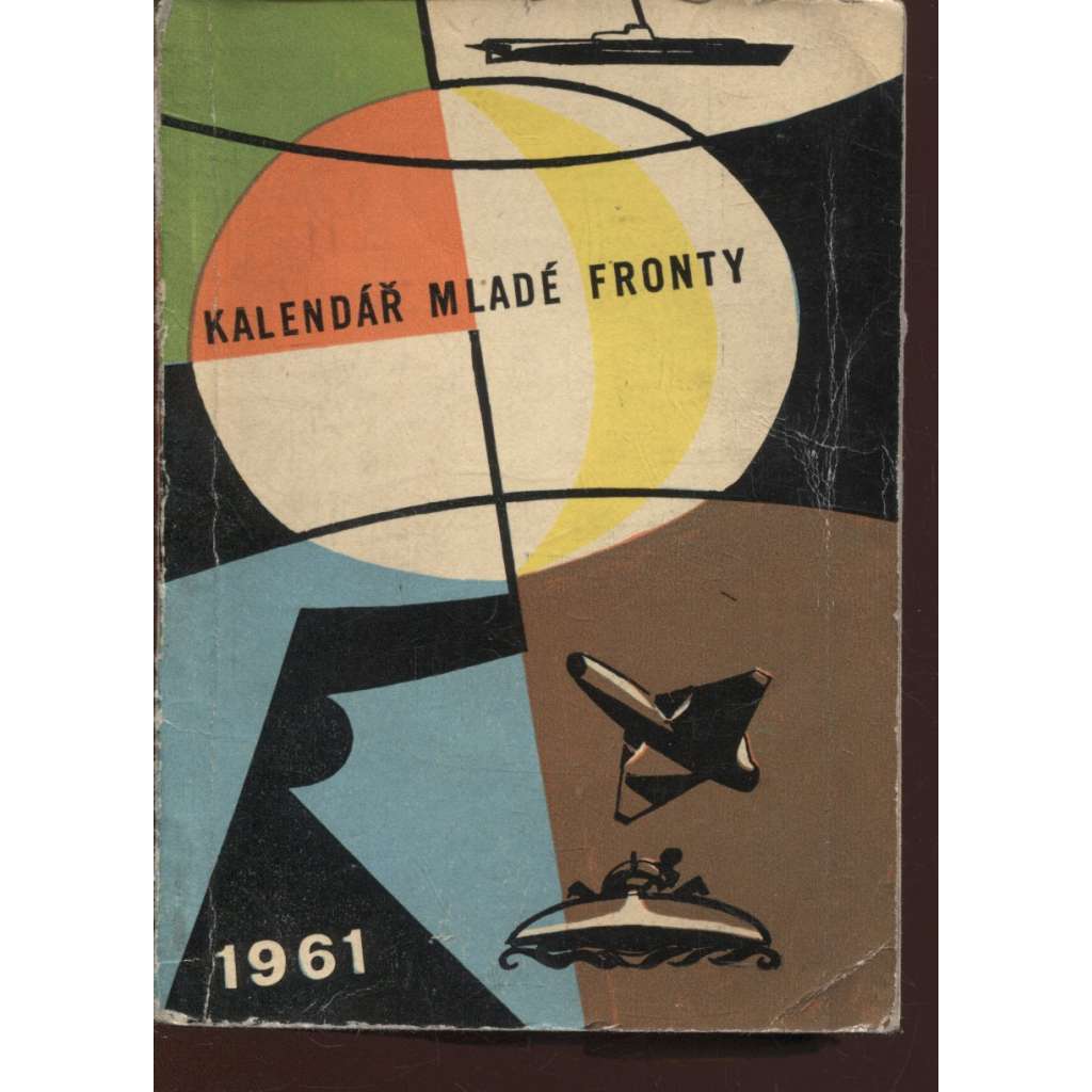 Kalendář Mladé fronty 1961 (obálka Theodor Rotrekl)