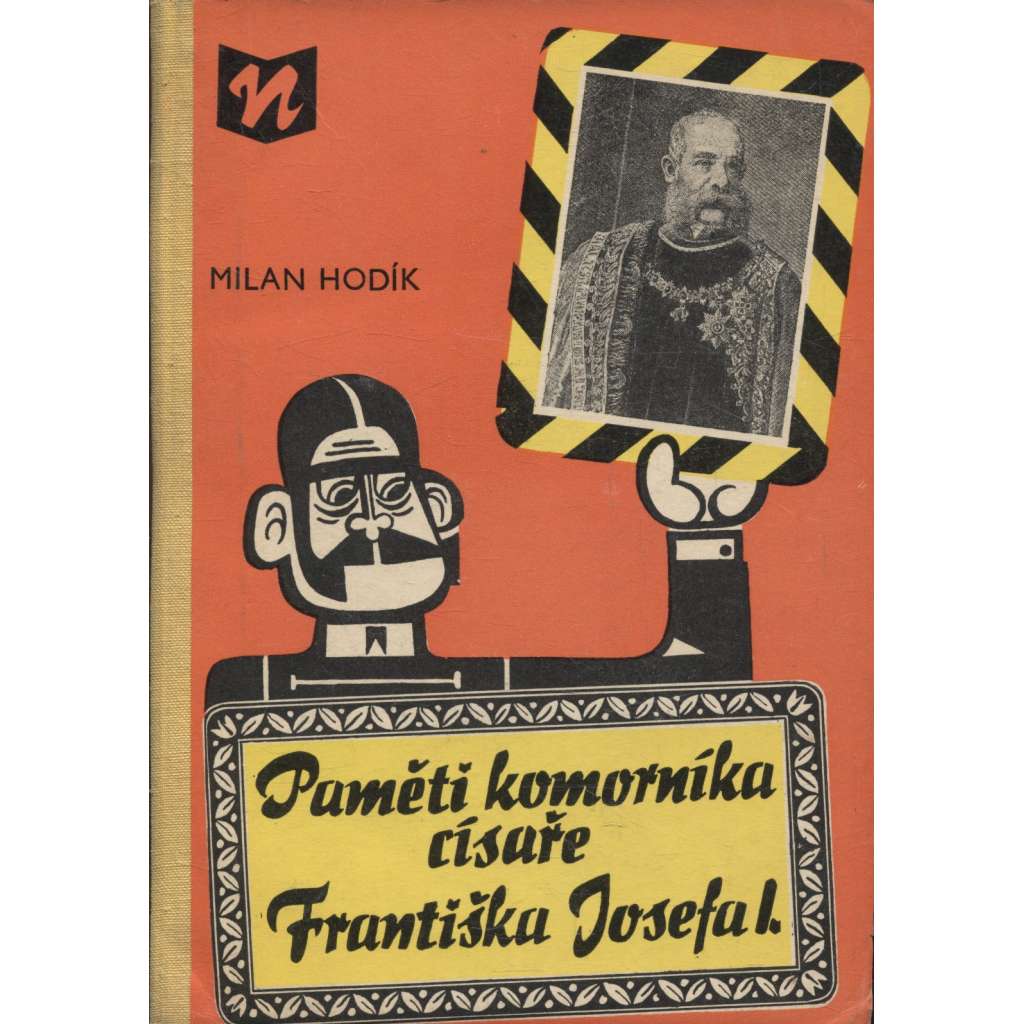 Paměti komorníka císaře Františka Josefa I. [Císař František Josef I.]