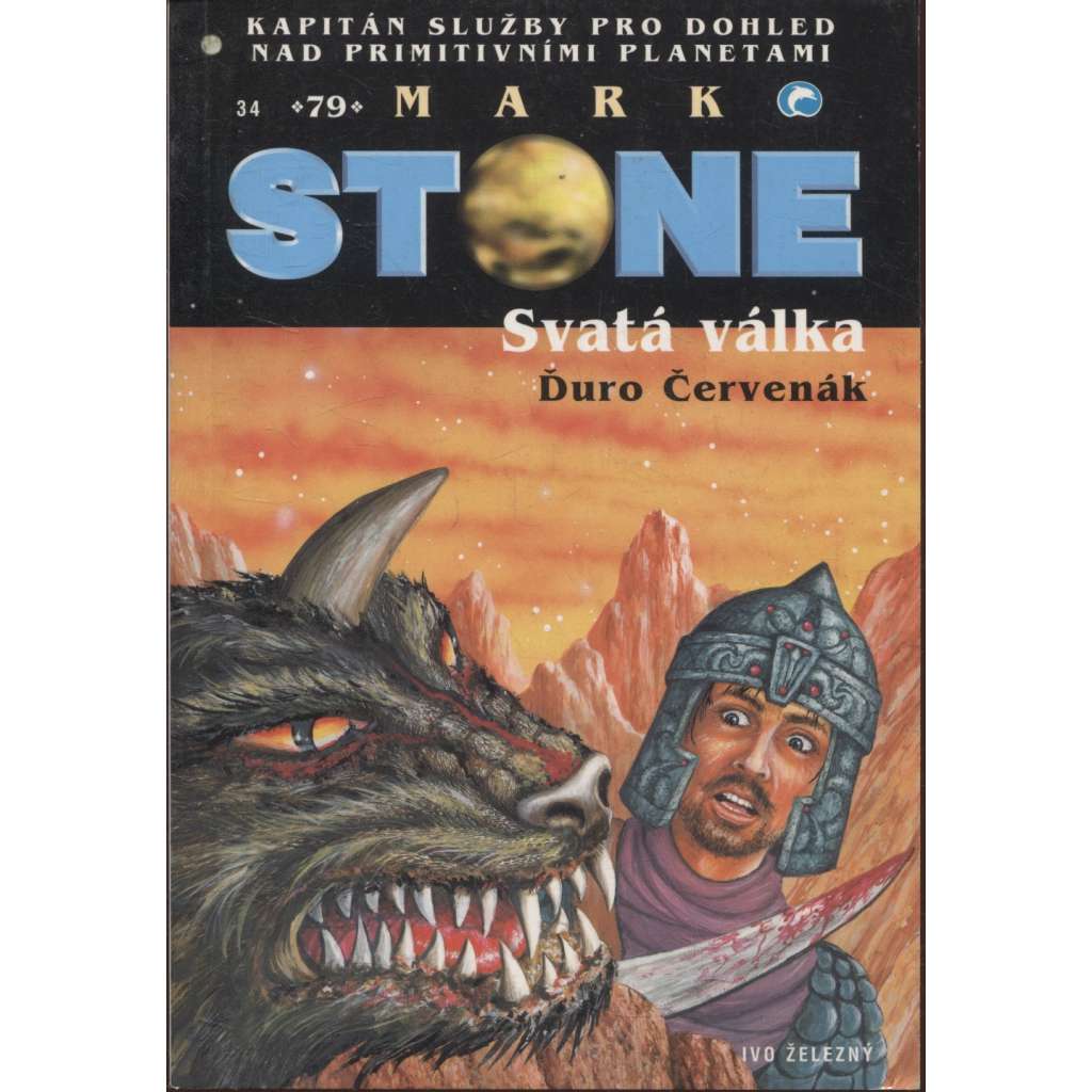 Svatá válka (série: Mark Stone - Kapitán Služby pro dohled nad primitivními planetami) - sci-fi