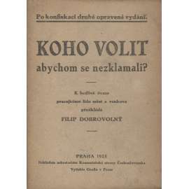 Koho volit abychom se nezklamali? (levicová literatura, komunistická literatura)