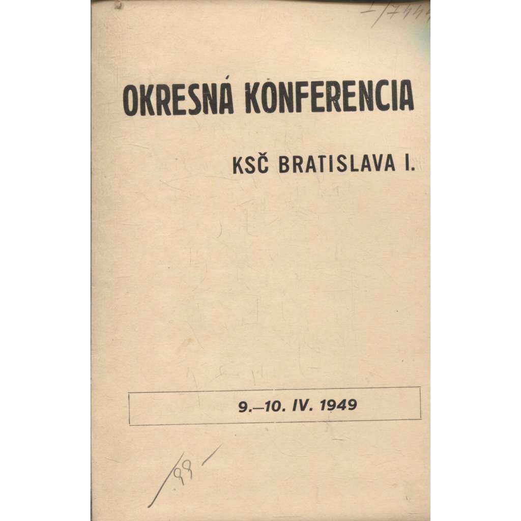 Okresná konferencia KSČ Bratislava I. (levicová literatura, komunistická literatura) - text slovensky
