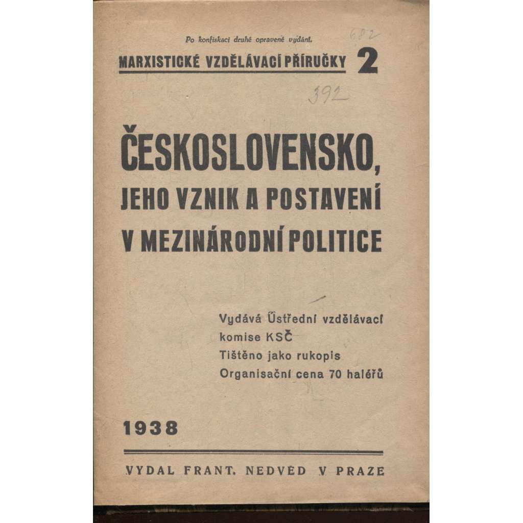 Československo, jeho vznik a postavení v mezinárodní politice (levicová literatura, komunistická literatura)