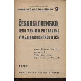 Československo, jeho vznik a postavení v mezinárodní politice (levicová literatura, komunistická literatura)