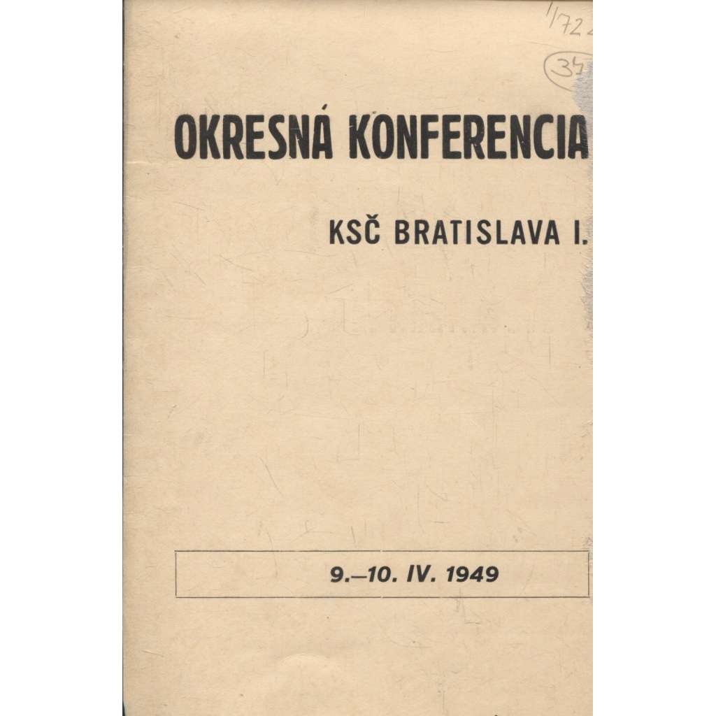 Okresná konferencia KSČ Bratislava I. (levicová literatura, komunistická literatura) - text slovensky