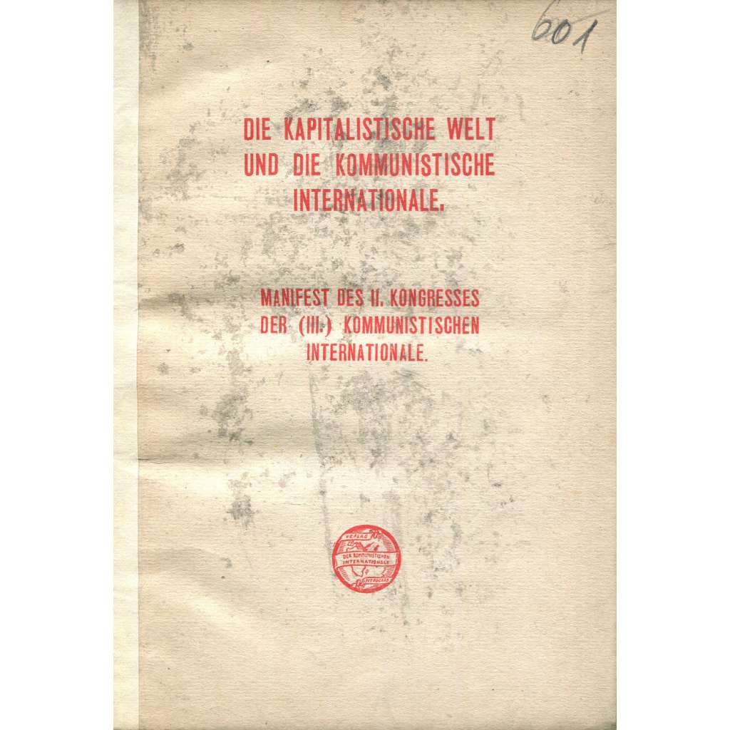 Die kapitalistische Welt und die kommunistische Internationale [1920; Třetí, komunistická internacionála; Kominterna]