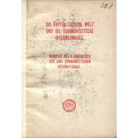 Die kapitalistische Welt und die kommunistische Internationale [1920; Třetí, komunistická internacionála; Kominterna]