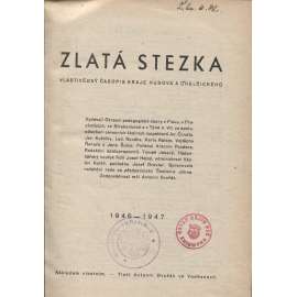 Zlatá stezka, ročník XV./1946. Vlastivědný časopis kraje Husova a Chelčického (Prachaticko, Pošumaví)