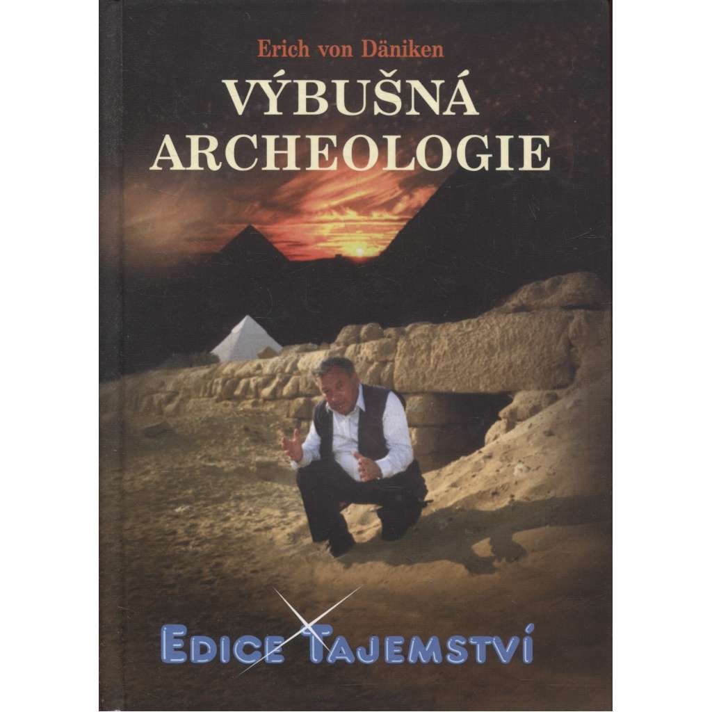 Výbušná archeologie (edice Tajemství)
