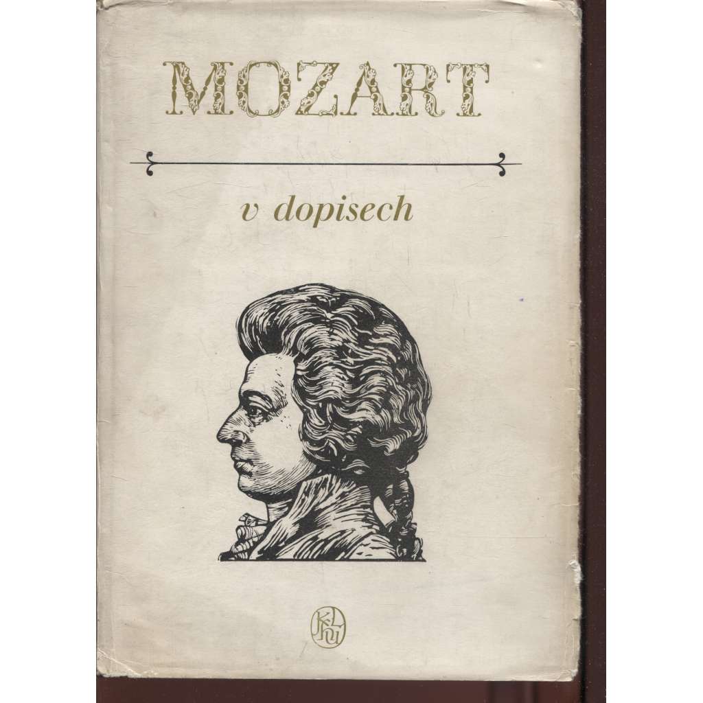 Mozart v dopisech [edice Paměti, korespondence, dokumenty, sv. 6]
