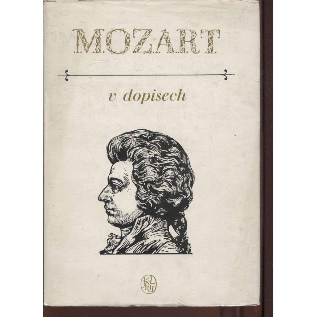 Mozart v dopisech [edice Paměti, korespondence, dokumenty, sv. 6]
