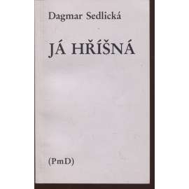 Já hříšná (PmD, Poezie mimo domov!)